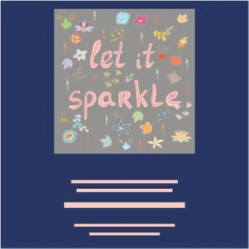Let it sparkle hand drawn quote. Stock Illustration