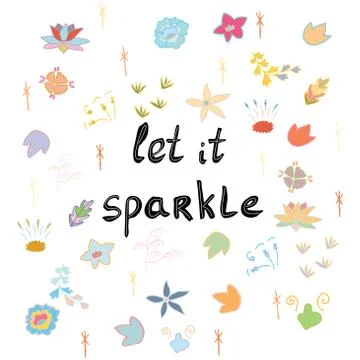 Let it sparkle hand drawn phrase. Stock Illustration
