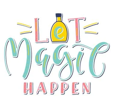 Let magic happen, colored vector illustration with text and bottle of potion. Stock Illustration