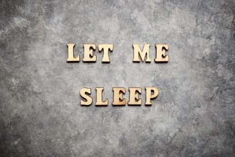 Let me sleep text Stock Photos