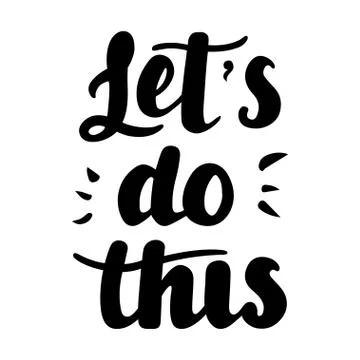 Let s do this hand drawn lettering Stock Illustration
