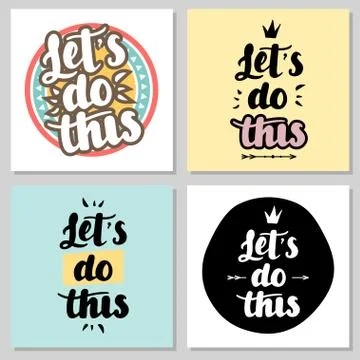 Let s do this hand drawn lettering vector illustration Stock Illustration