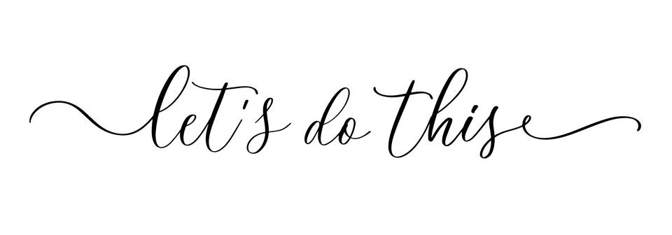 Let s do this vector calligraphic inscription. Minimalistic hand lettering il Stock Illustration