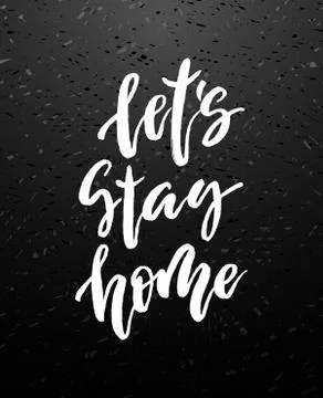 Let s stay home vector lettering Stock Illustration