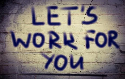 Let s Work For You Concept Let s Work For You Concept ,model released, Sym... Stock Photos