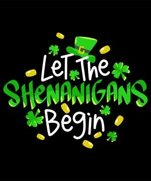 Let The Shenanigans begin Stock Illustration