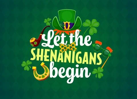 Let the shenanigans begin, Saint Patrick quote Stock Illustration