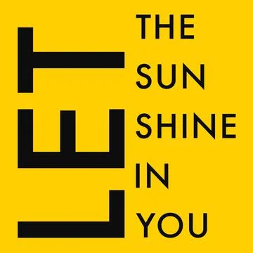Let the sun shine inside you quote on yellow background Stock Illustration