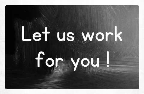 Let us work for you concept Stock Photos