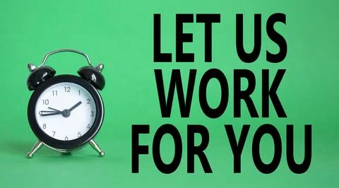Let us work for you symbol. Beautiful green background with alarm clock. Bu.. Stock Photos