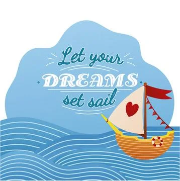 Let your dreams set sail lettering with cartoon style lighthouse and boat in  Stock Illustration