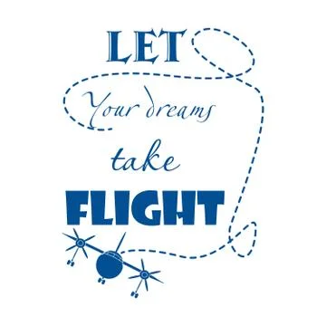 Let your dreams take flight quote, inspirational quote Illustrazione stock