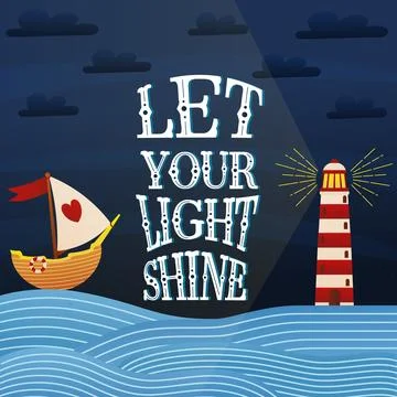 Let your light shine lettering with cartoon style lighthouse and boat in the  Stock Illustration