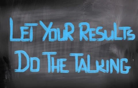 Let your results do the talking concept Stock Illustration