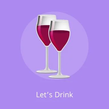 Lets Drink Pair Glasses of Elite Red Wine Alcohol Stock Illustration