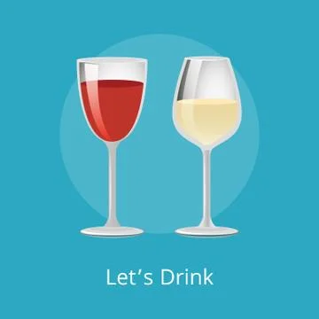 Lets Drink Winery Refreshing Champagne Merlot Wine Stock Illustration