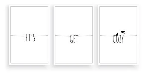 Let's get cozy, vector. Scandinavian, minimalist three pieces poster design Stock Illustration