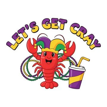 Lets get cray crawfish beads drink cup mardi gras design Stock Illustration