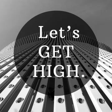 Let's get high good quote in tower black and white background Stock Illustration