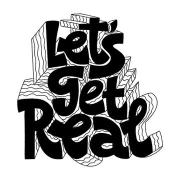 Lets get real Stock Illustration