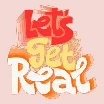 Lets get real Stock Illustration