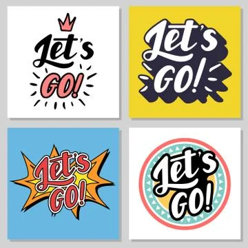 Lets go lettering vector illustration Stock Illustration