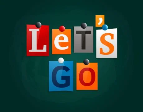 Let's go made from newspaper letters attached to a blackboard Stock Illustration