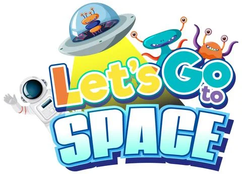 Let's go to space word design with alien and ufo Illustrazione stock