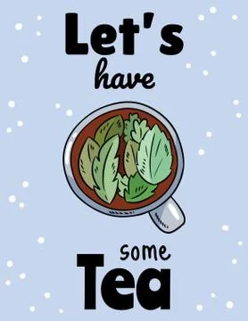Let's have some tea. Cup of herbal tea. Hand drawn cartoon style tea postcard Stock Illustration