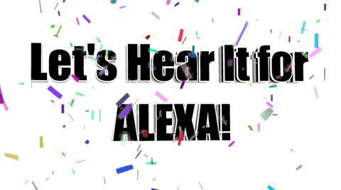 Lets Hear It for ALEXA Stock Footage 38565754