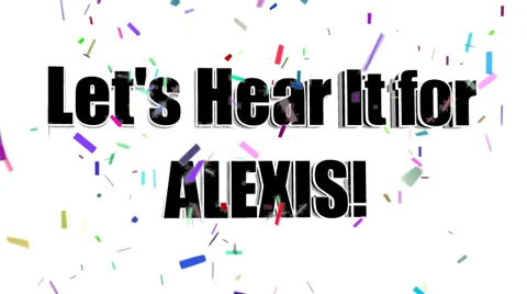 Lets Hear It for ALEXIS Stock Footage 38563927