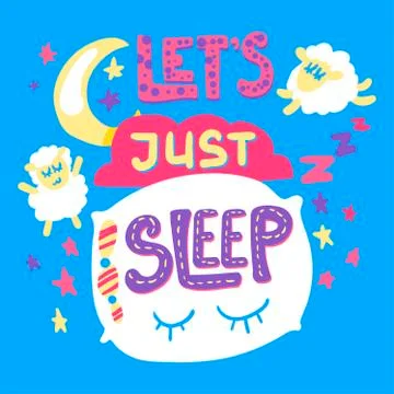 Let's just sleep hand drawn vector illustration Stock Illustration