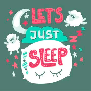 Let's just sleep hand drawn illustration Stock Illustration