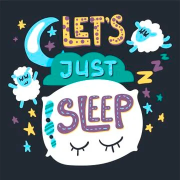 Let's just sleep hand drawn vector illustration Stock Illustration