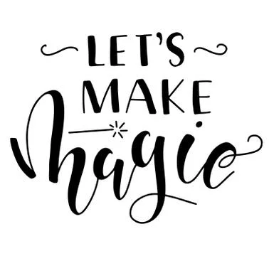 Lets make magic, black text isolated on white background. Illustrazione stock