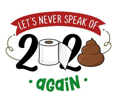 Let's never speak of 2020 again Stock Illustration