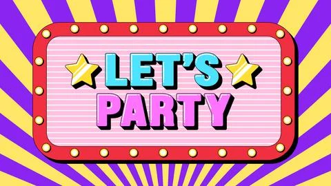 Lets Party text, time to dance and fun. Greeting text banner with phrase Lets Stock Illustration