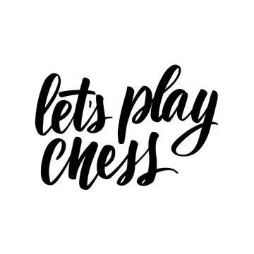 Lets play chess. Handwritten stock lettering typography. Stock Illustration