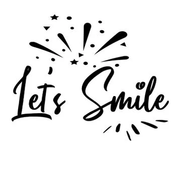 Let's Smile. Hand drawn typography poster. T shirt hand lettered calligraphic Stock Illustration