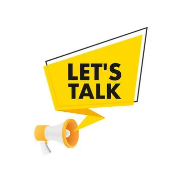 Lets talk Dialog, chat speech bubble and megaphone. Marketing concept. Stock Illustration