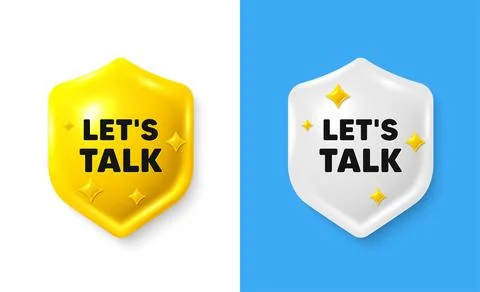 Lets talk tag. Connect offer sign. Shield 3d banner with text box. Vector Stock Illustration