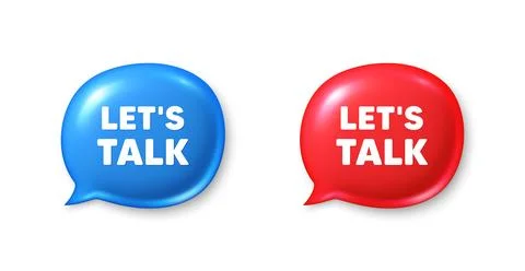 Lets talk tag. Connect offer sign. Chat speech bubble 3d icons. Vector Stock Illustration