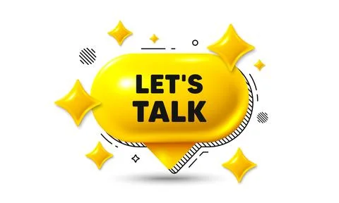 Lets talk tag. Connect offer sign. Chat speech bubble 3d icon. Vector Stock Illustration