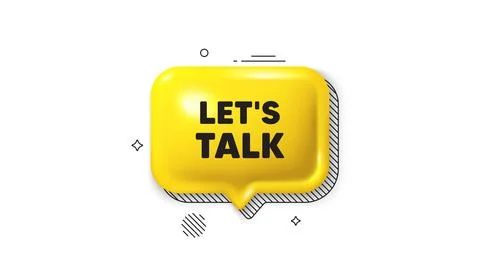 Lets talk tag. Connect offer sign. 3d speech bubble icon. Vector Stock Illustration