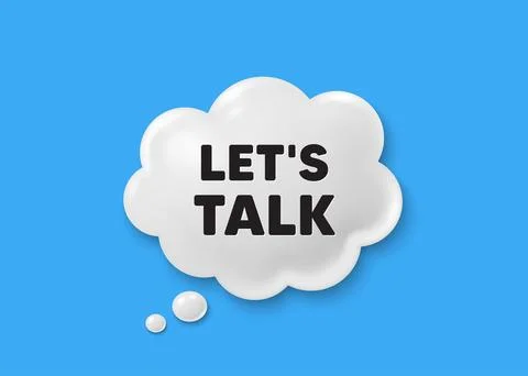 Lets talk tag. Connect offer sign. Comic speech bubble 3d icon. Vector Illustrazione stock