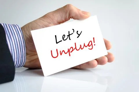 Let's Unplug Text Concept Stock Photos