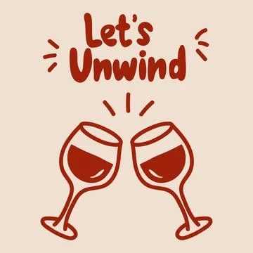 Lets Unwind Wine Glasses Doodle Stock Illustration