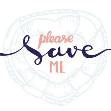 Lettering calligraphy. Please Save me Stock Illustration