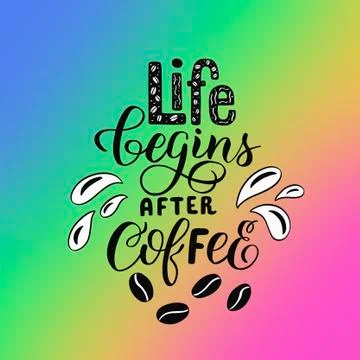 Lettering on a color gradient background with the phrase-life begins after Stock Illustration