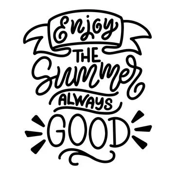 Lettering composition about summer - - enjoy the summer always good, in vector Illustrazione stock